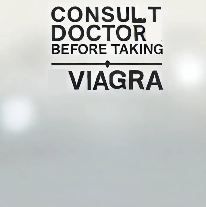 Consult Doctor Before Taking Viagra