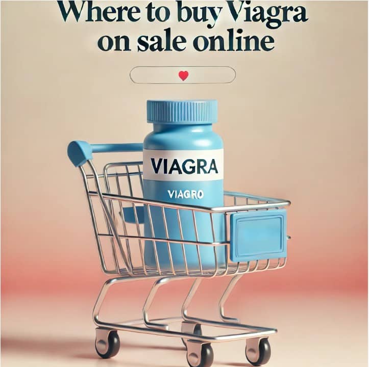 Where to Buy Viagra on Sale Online easily